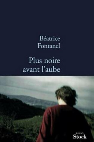 Cover of Plus Noire Avant L'Aube