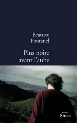 Cover of Plus Noire Avant L'Aube