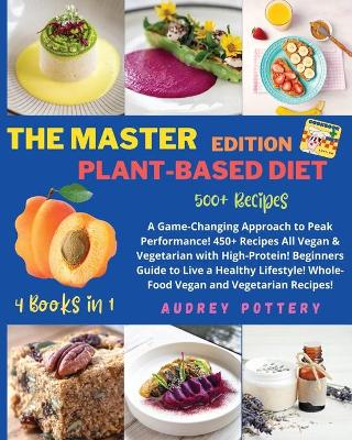 Book cover for The Master Edition of Plant-Based Diet