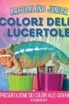 Book cover for Arcobaleno Junior, Colori delle Lucertole