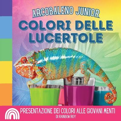 Cover of Arcobaleno Junior, Colori delle Lucertole