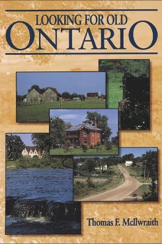 Cover of Looking for Old Ontario