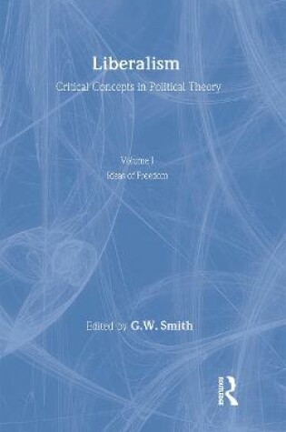 Cover of Liberalism Crit Concepts Vol1
