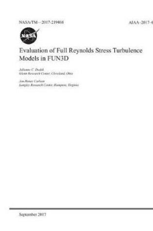 Cover of Evaluation of Full Reynolds Stress Turbulence Models in Fun3d