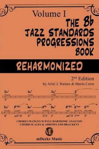 Cover of The Bb Jazz Standards Progressions Book Reharmonized Vol. 1