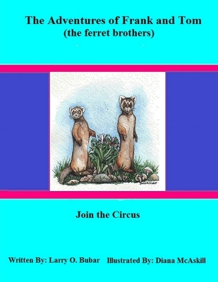 Book cover for Frank and Tom (the Ferret Brothers) Join the Circus