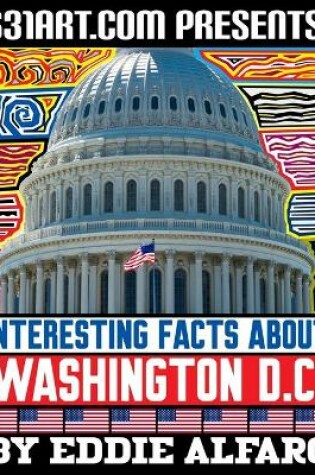 Cover of Interesting Facts About Washington D.C.