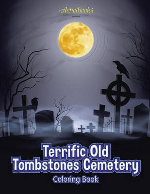 Book cover for Terrific Old Tombstones Cemetery Coloring Book