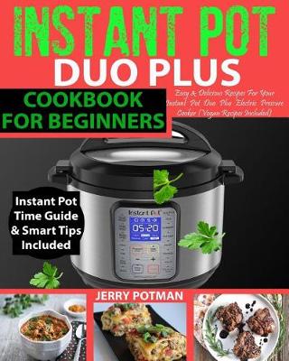 Book cover for Instant Pot Duo Plus Cookbook