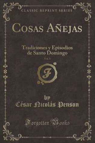 Cover of Cosas Añejas, Vol. 1
