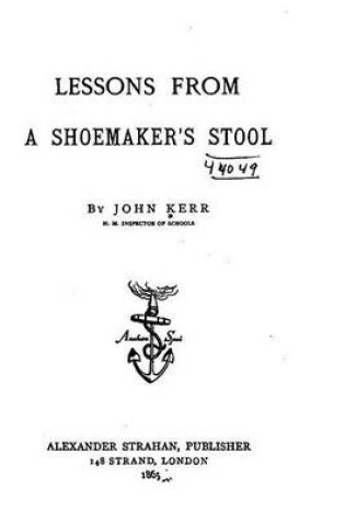 Cover of Lessons from a Shoemaker's Stool
