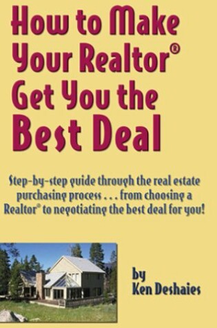 Cover of How to Make Your Realtor Give You the Best Deal