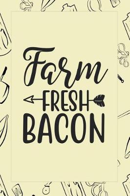 Cover of Farm Fresh Bacon