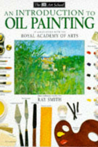 Cover of DK Art School Introduction To Oil Painting