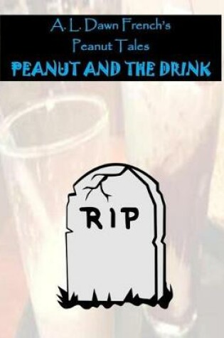 Cover of Peanut and the Drink