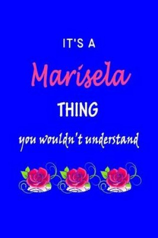 Cover of It's A Marisela Thing You Wouldn't Understand