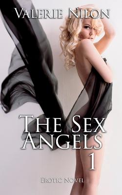 Book cover for The Sex Angels 1 Erotic Novel