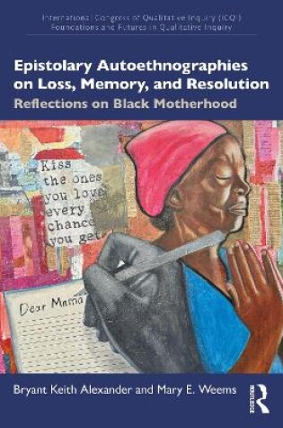 Cover of Epistolary Autoethnographies on Loss, Memory, and Resolution