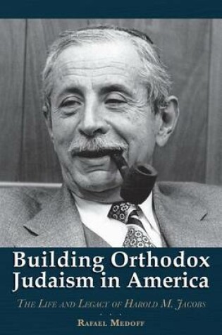 Cover of Building Orthodox Judaism in America