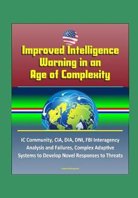 Book cover for Improved Intelligence Warning in an Age of Complexity