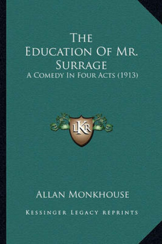 Cover of The Education of Mr. Surrage the Education of Mr. Surrage
