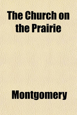 Book cover for The Church on the Prairie