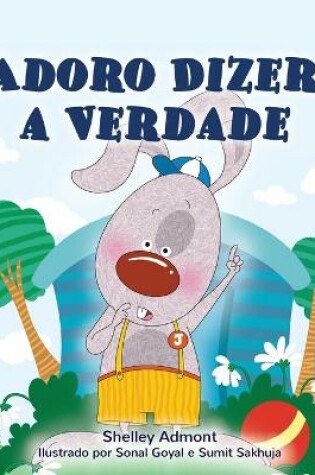 Cover of I Love to Tell the Truth (Portuguese Book for Children - Portugal)