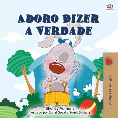 Book cover for I Love to Tell the Truth (Portuguese Book for Children - Portugal)