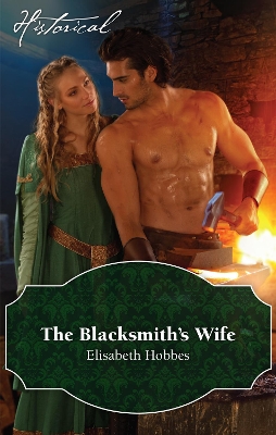 The Blacksmith's Wife by Elisabeth Hobbes