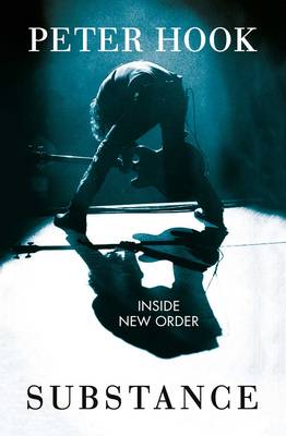 Book cover for Substance: Inside New Order