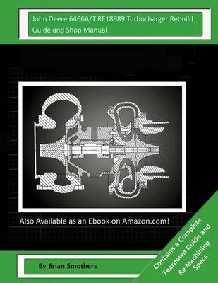 Book cover for John Deere 6466A/T RE18989 Turbocharger Rebuild Guide and Shop Manual