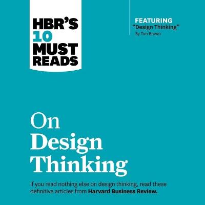 Book cover for Hbr's 10 Must Reads on Design Thinking