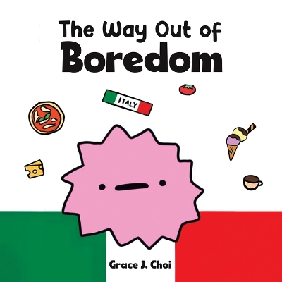 Cover of The Way Out of Boredom
