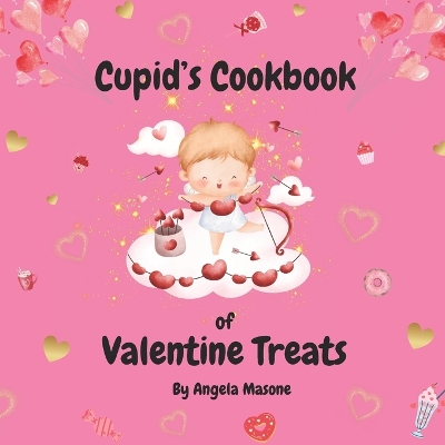 Book cover for Cupid's Cookbook of Valentine Treats