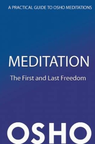 Cover of Meditation - The First and Last Freedom (with Audio/Video)