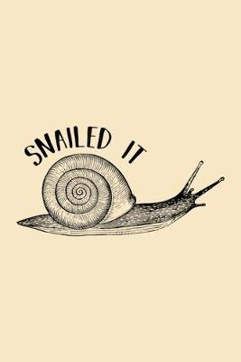 Book cover for Snailed it