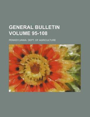 Book cover for General Bulletin Volume 95-108