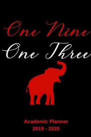 Cover of One Nine One Three 2019 - 2020 Academic Planner