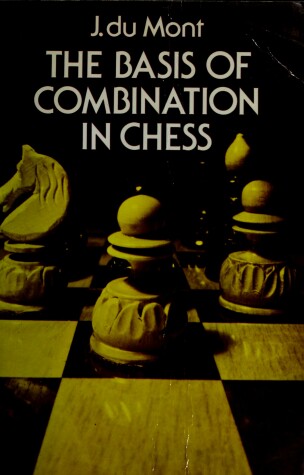 Book cover for The Basis of Combination in Chess