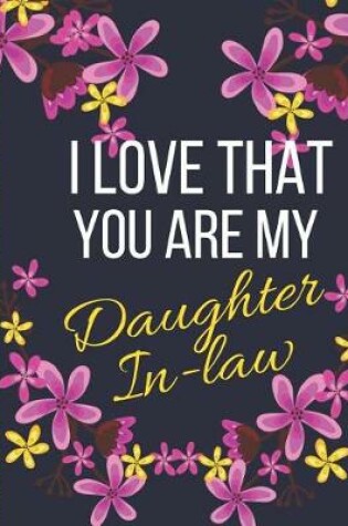 Cover of I Love That You Are My Daughter In-Law