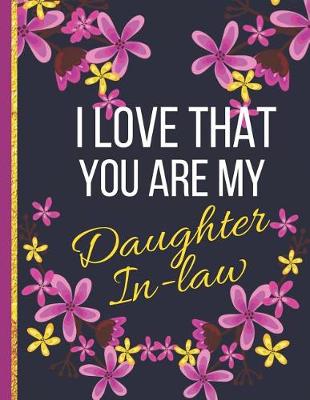 Book cover for I Love That You Are My Daughter In-Law