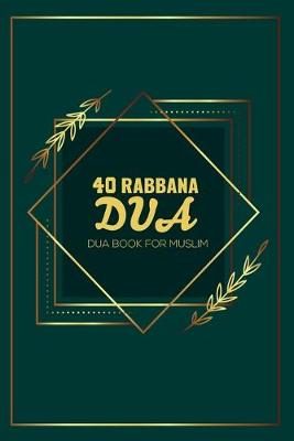 Book cover for 40 Rabbana Dua