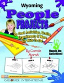 Book cover for Wyoming People Projects - 30 Cool Activities, Crafts, Experiments & More for Kid