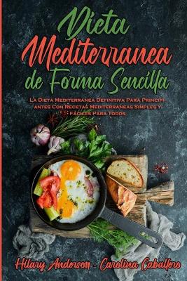 Book cover for Dieta Mediterránea De Forma Sencilla