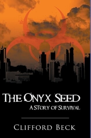 Cover of The Onyx Seed - A Story of Survival