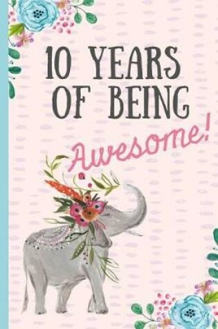 Cover of 10 Years of Being Awesome!