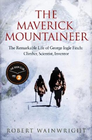 Cover of The Maverick Mountaineer