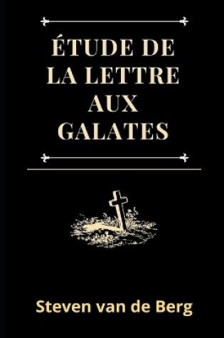 Cover of Etude de la lettre aux Galates