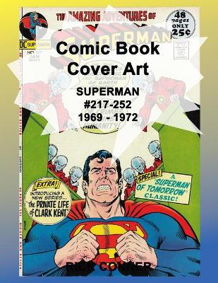 Book cover for Comic Book Cover Art SUPERMAN #217-252 1969 - 1972