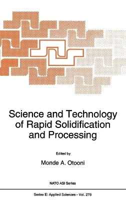 Book cover for Science and Technology of Rapid Solidification and Processing